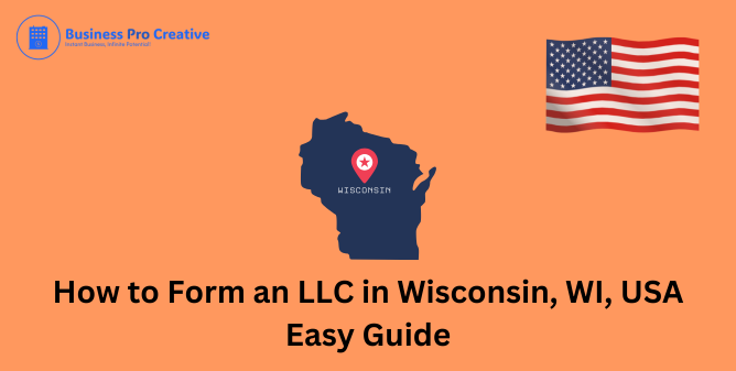 Create an LLC in Wisconsin.