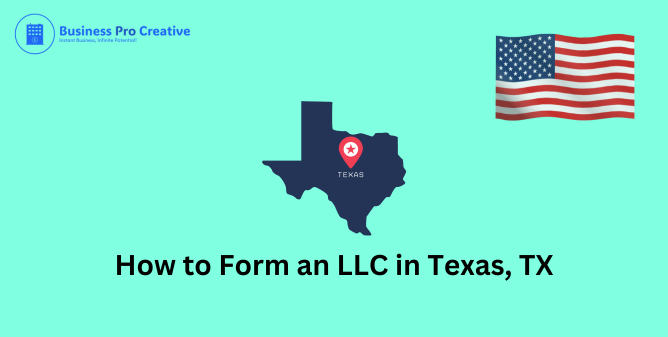 How to Form an LLC in Texas