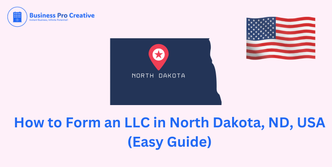 LLC Creation in North Dakota