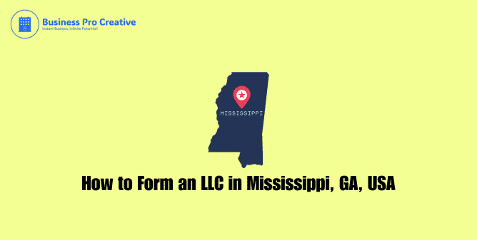 How to Form an LLC in Mississippi