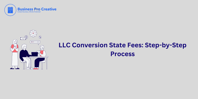 llc conversion state fees